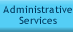 Administrative